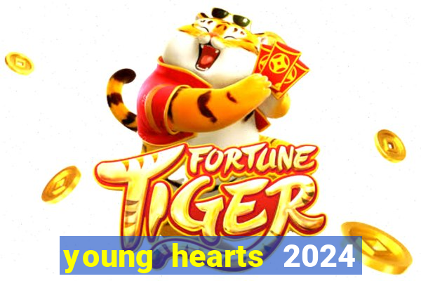 young hearts 2024 assistir online dublado